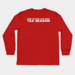 Tax Season Kids Long Sleeve T-Shirt